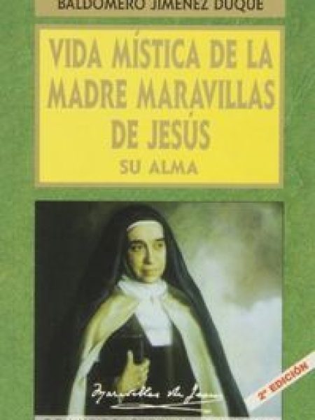 Vida Mistica de la Madre Maravillas-Jimenez Duque Baldomero