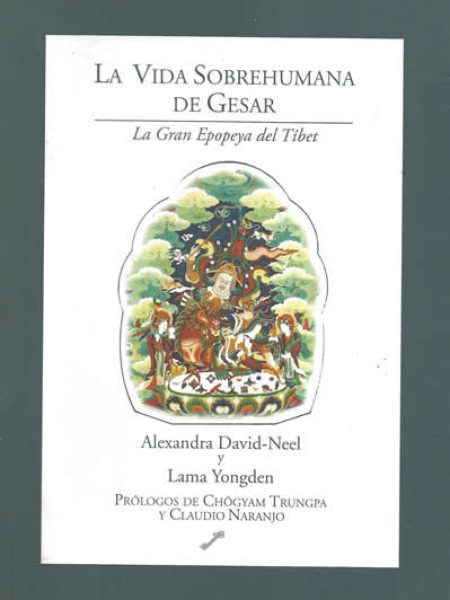 Vida Sobrehumana de Gesar la-David-néel Alexandra