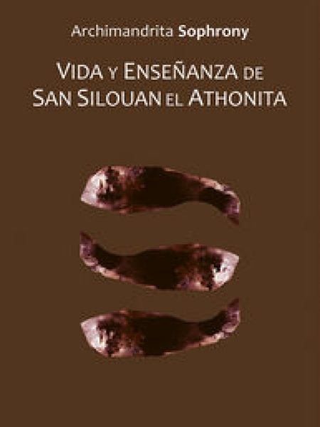 Vida y Enseñanza de San Silouan el Athonita-Archimandrita Sophrony
