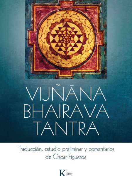Vijñana Bhairava Tantra-Figueroa Oscar