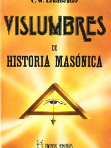 Vislumbres de Historia Masonica-Leadbeater