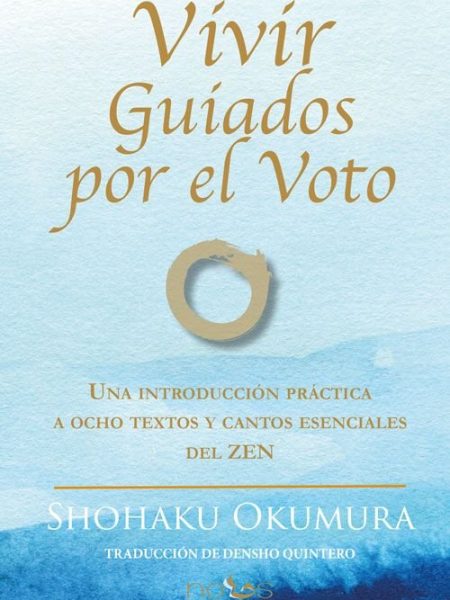 Vivir Guiados por el Voto-Okumura Shohaku