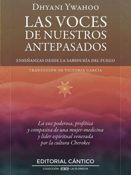 Voces de Nuestros Antepasados las-Ywahoo Dhyani