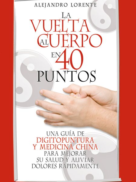 Vuelta Al Cuerpo En 40 Puntos la-Lorente Alejandro