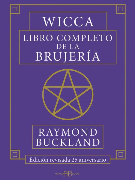Wicca Libro Completo de la Brujeria-Buckland Raymond