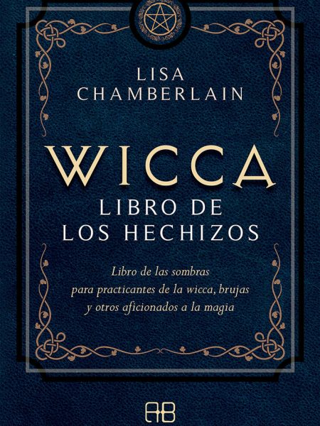 Wicca Libro de los Hechizos-Chamberlain Lisa