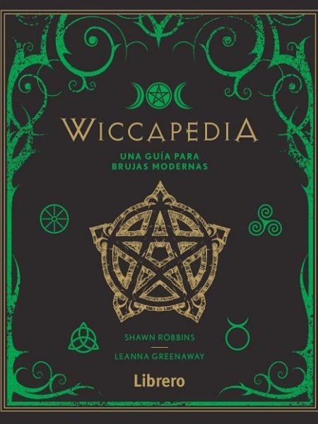 Wiccapedia Una Guia para Brujas Modernas-Greenaway Leanna Robbins Shawn