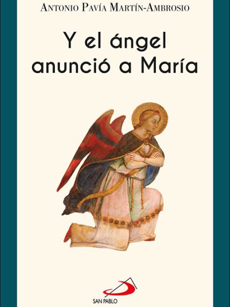 Y el Angel Anuncio a Maria-Pavia Martin-ambrosio Antonio