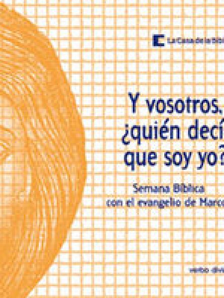 Y Vosotros Quien Decis Que Soy Yo-La Casa de la Biblia la Casa de la Biblia- Hermandad de Sacerdotes Operarios Diocesanos Del Corazón