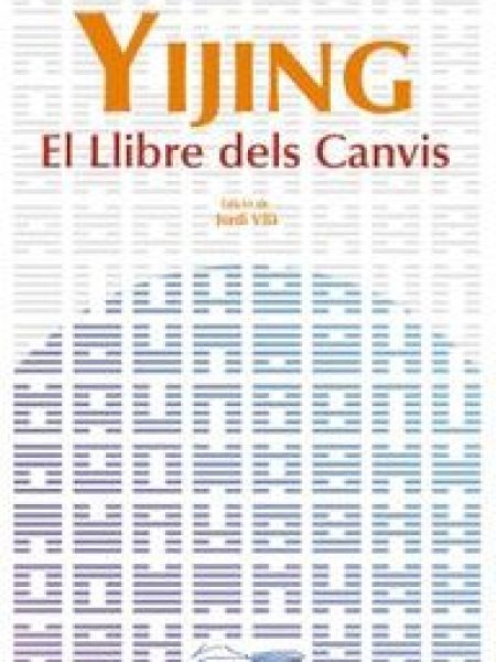 Yijing. el Llibre Dels Canvis-Desconocido