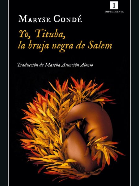 Yo Tituba la Bruja Negra de Salem-Conde Maryse