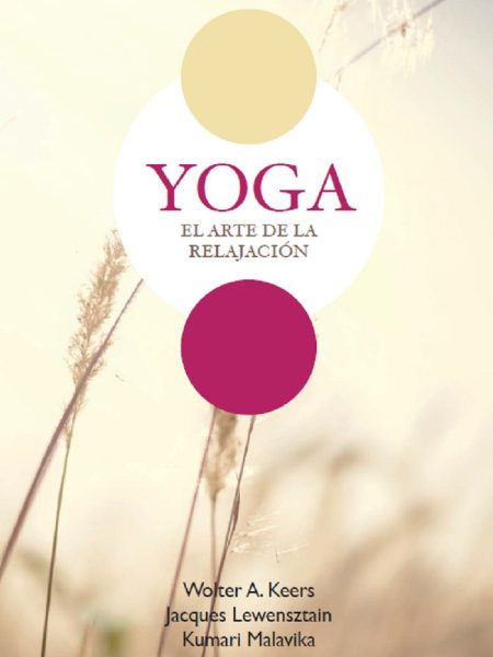 Yoga el Arte de la Relajacion-Keers Wolter