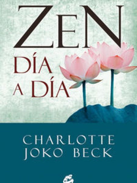 Zen Dia a Dia-Beck Charlotte Joko