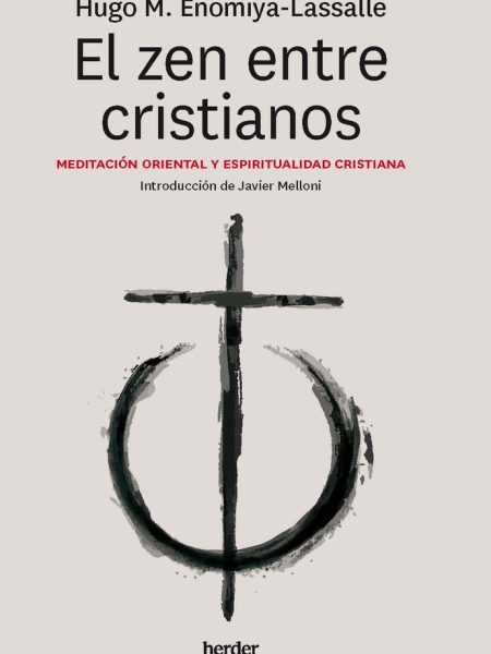 Zen Entre Cristianos el-Enomiya Lasallem Hugo