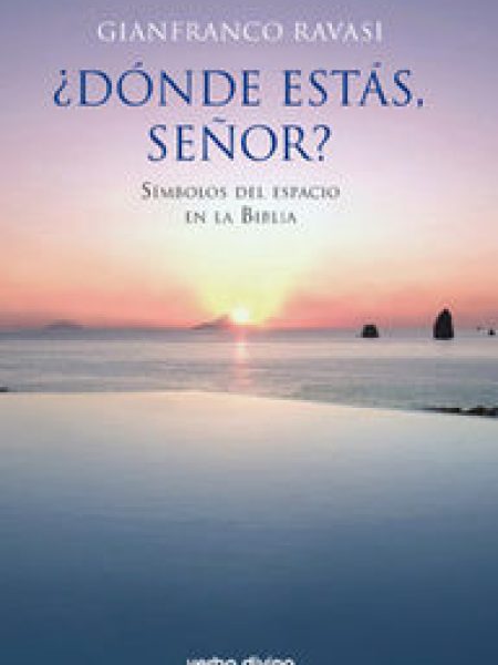 ¿donde Estas Señor?-Ravasi Gianfranco