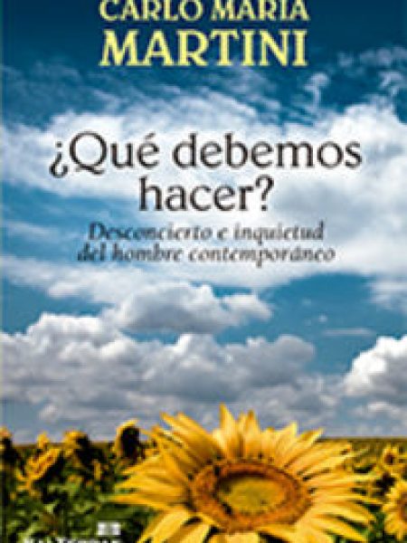¿que Debemos Hacer?-Martini Carlo Maria